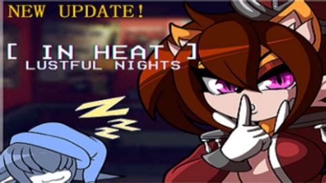 In Heat: LUSTFUL NIGHTS UPDATE! .